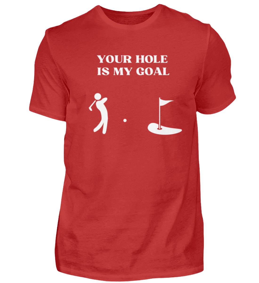 Shirt 'Your Hole is my Goal'