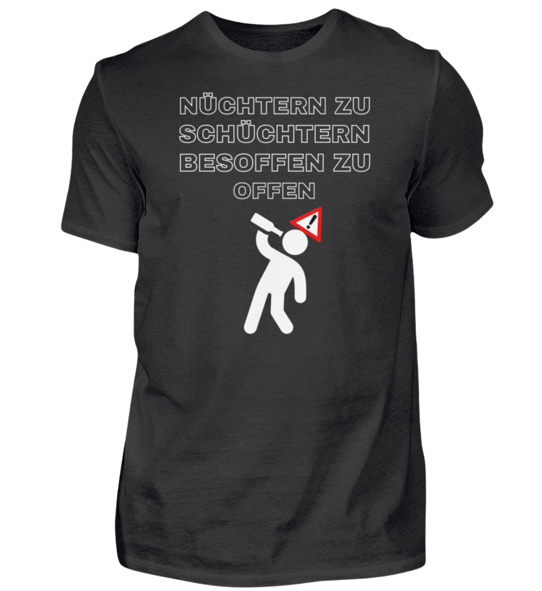 Shirt 'nüchtern zu schüchtern'