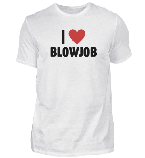 Shirt 'I love Blowjob'