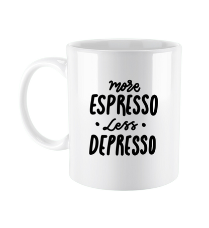 Tasse 'More Espresso Less Depresso'