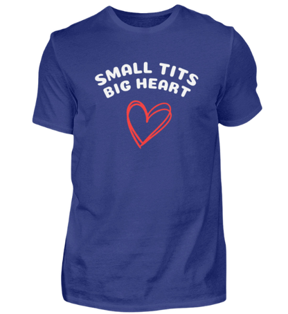 Shirt 'small tits big heart'