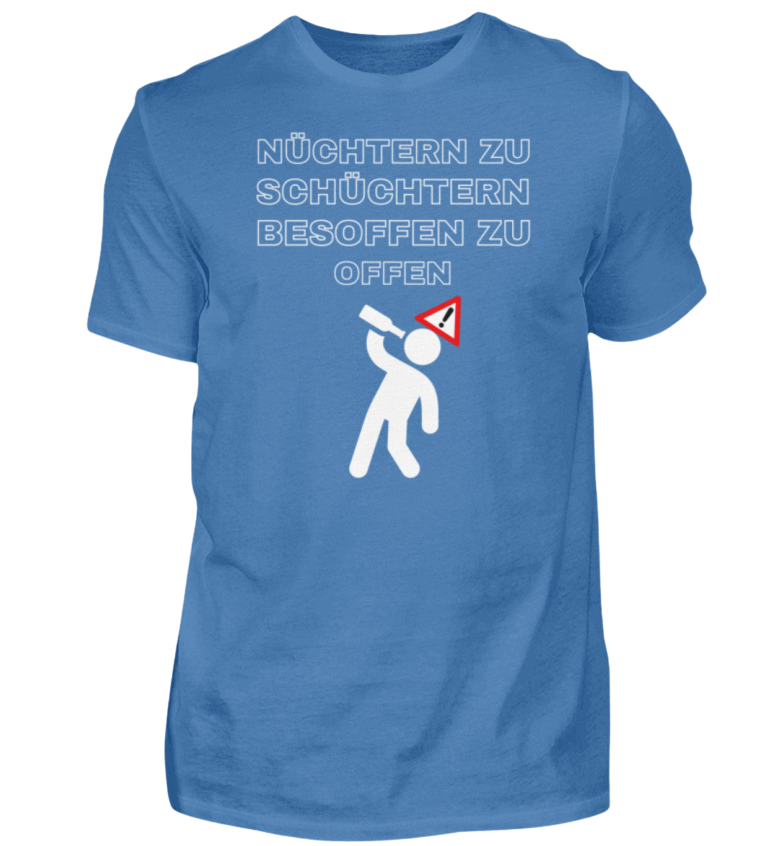 Shirt 'nüchtern zu schüchtern'