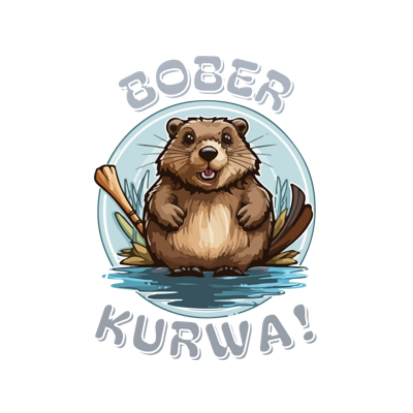 Shirt - 'Bober Kurwa!'