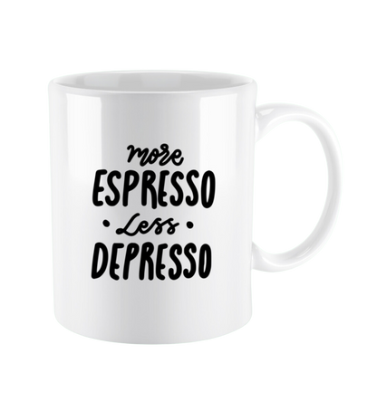 Tasse 'More Espresso Less Depresso'