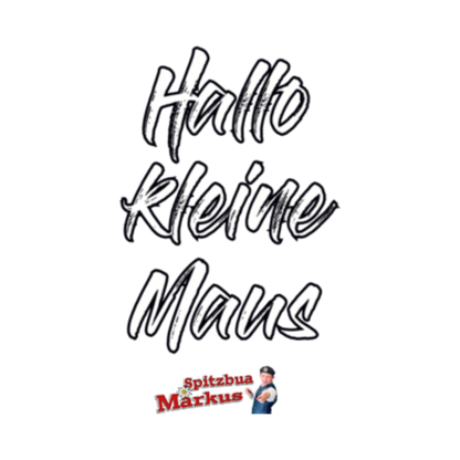 'Hallo kleine Maus'