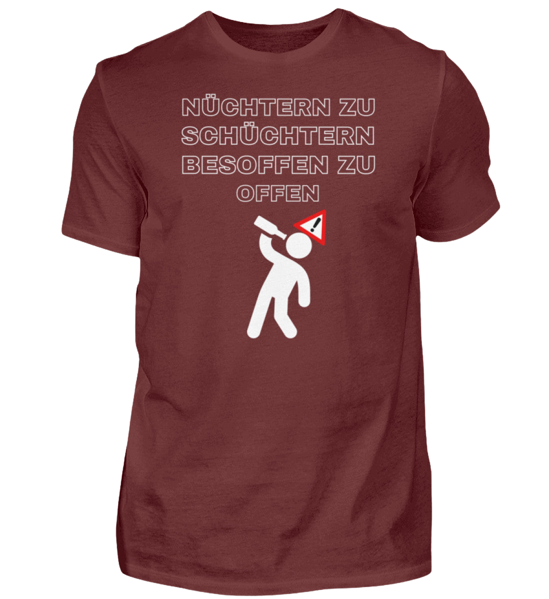 Shirt 'nüchtern zu schüchtern'