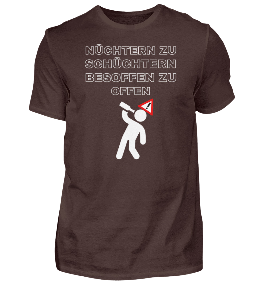 Shirt 'nüchtern zu schüchtern'