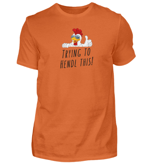 Shirt 'trying to hendl this'