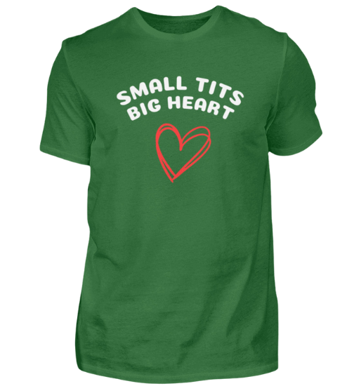 Shirt 'small tits big heart'