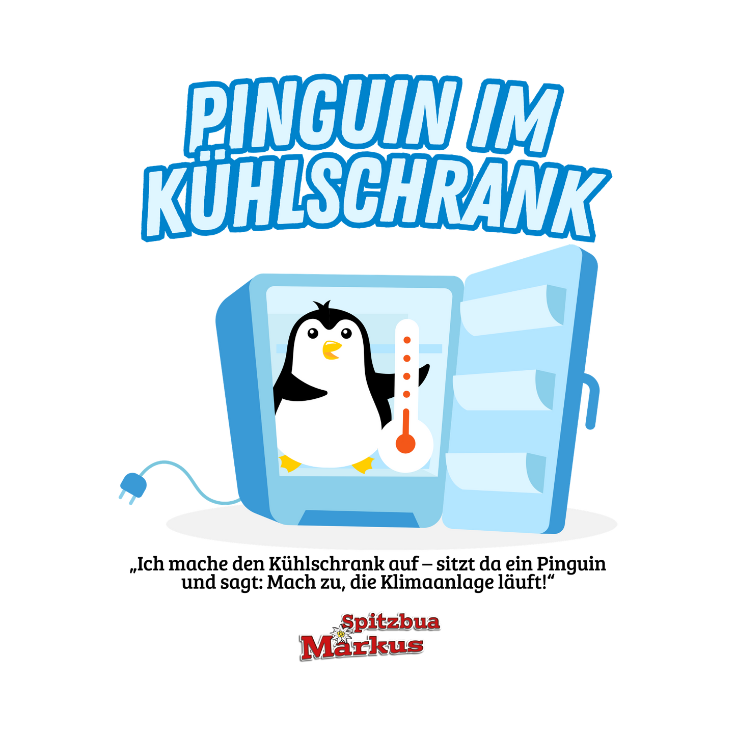 'Pinguin im Kühlschrank'