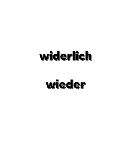 Shirt 'Lieber widerlich als wieder nicht'