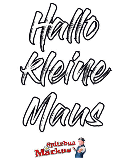 'Hallo kleine Maus'