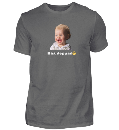 Shirt 'bist deppad'