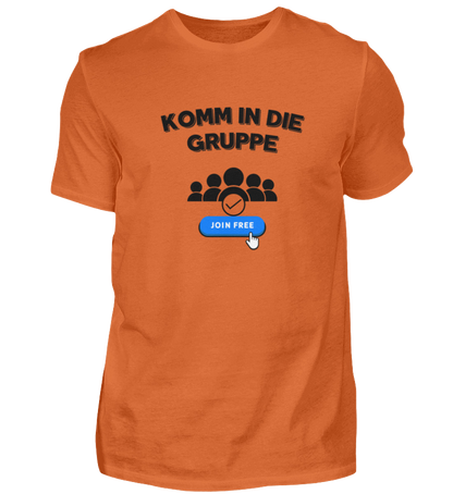 Shirt 'Komm in die Gruppe'