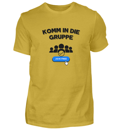 Shirt 'Komm in die Gruppe'