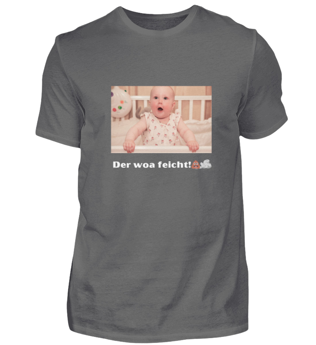 Shirt 'der woa feicht!'