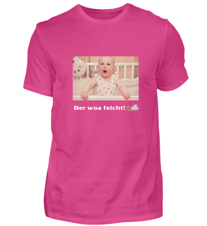 Shirt 'der woa feicht!'