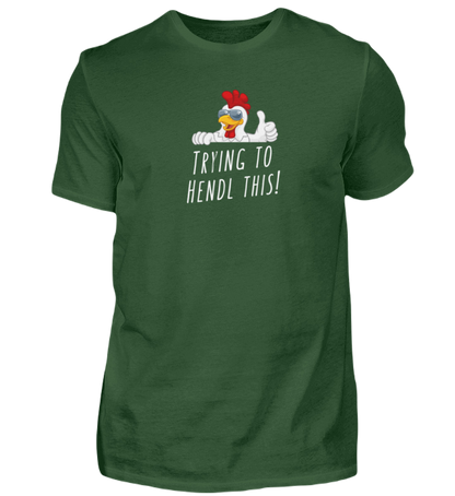 Shirt 'trying to hendl this!'