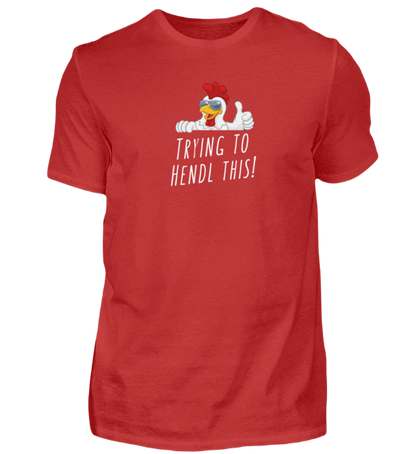 Shirt 'trying to hendl this!'