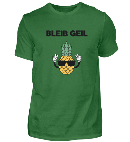 Shirt 'Bleib Geil'