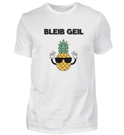 Shirt 'Bleib Geil'