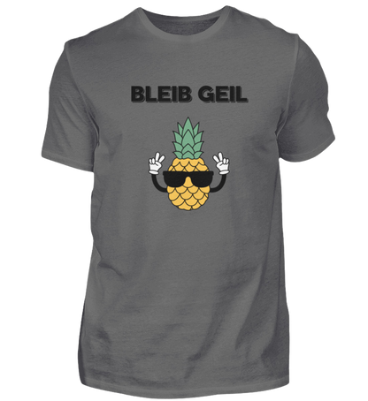 Shirt 'Bleib Geil'