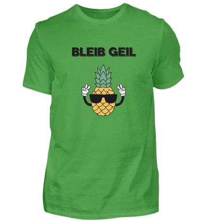 Shirt 'Bleib Geil'