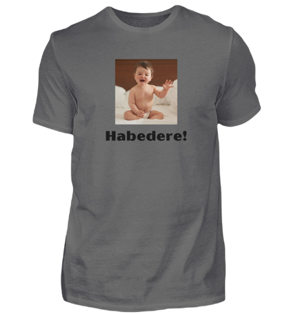 Shirt 'Habedere!'