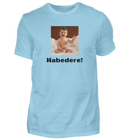 Shirt 'Habedere!'