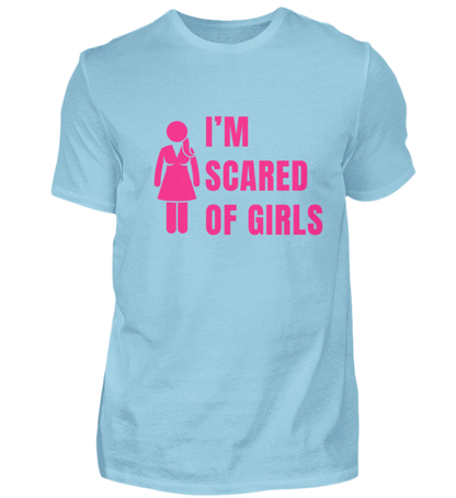 Shirt 'I'm scared of girls'