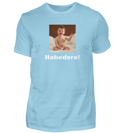 Shirt 'Habedere!'