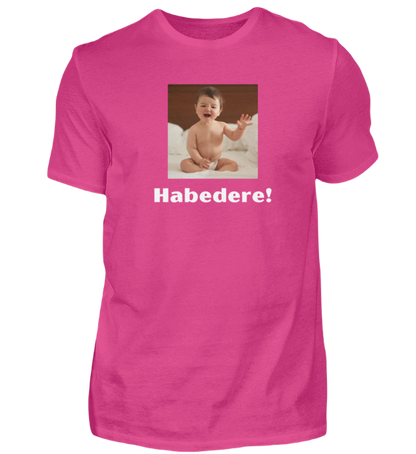 Shirt 'Habedere!'