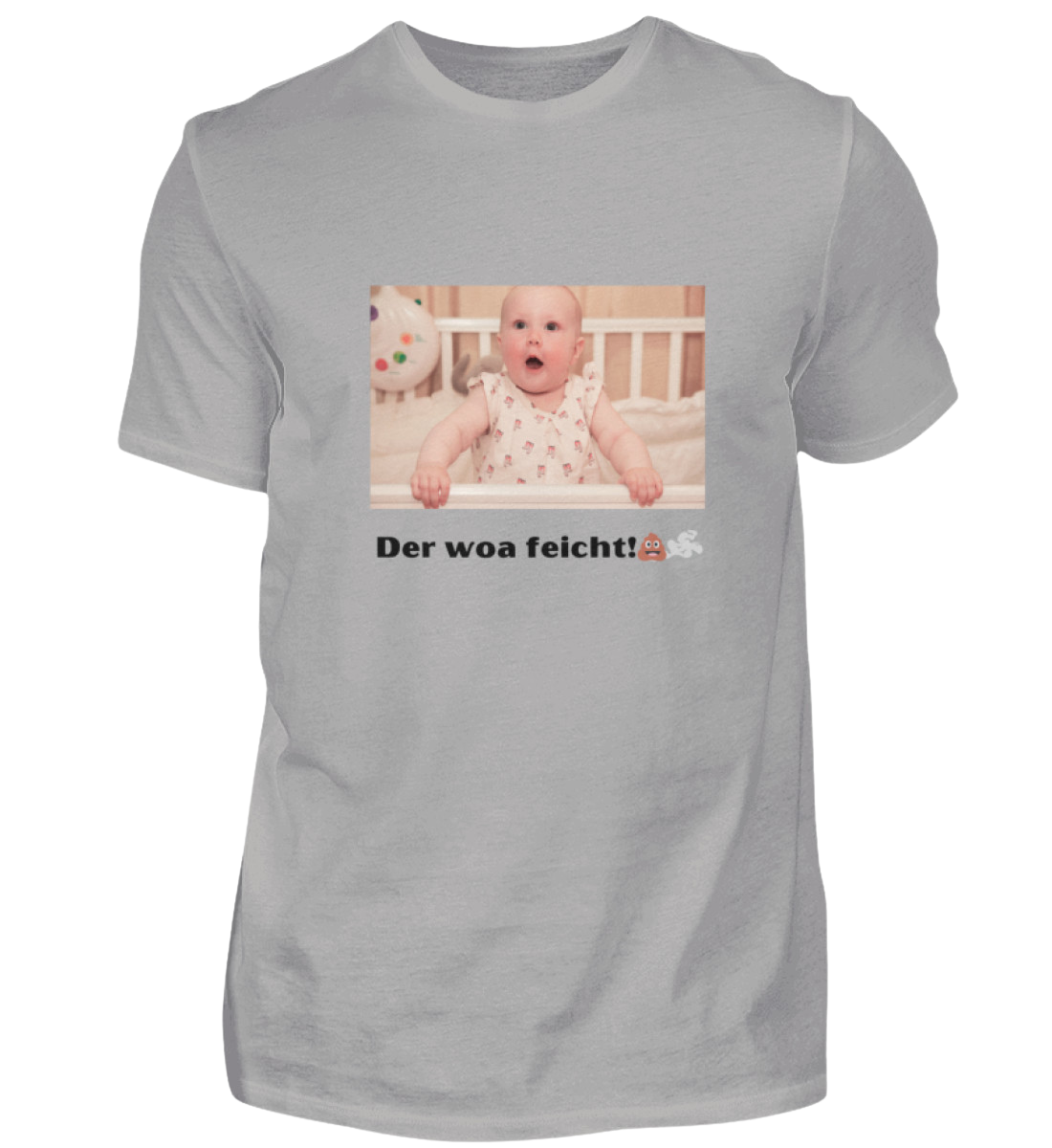 Shirt 'der woa feicht!'