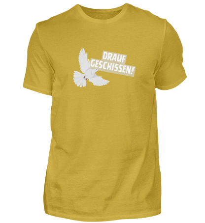 Shirt 'drauf geschissen!'