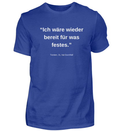 Shirt 'Torsten, 31, hat Durchfall'