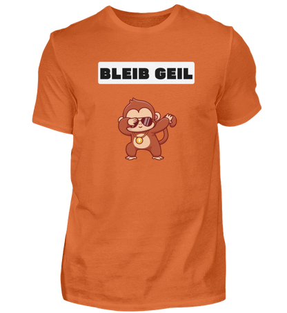 Shirt 'Bleib Geil'