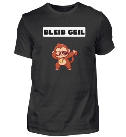 Shirt 'Bleib Geil'