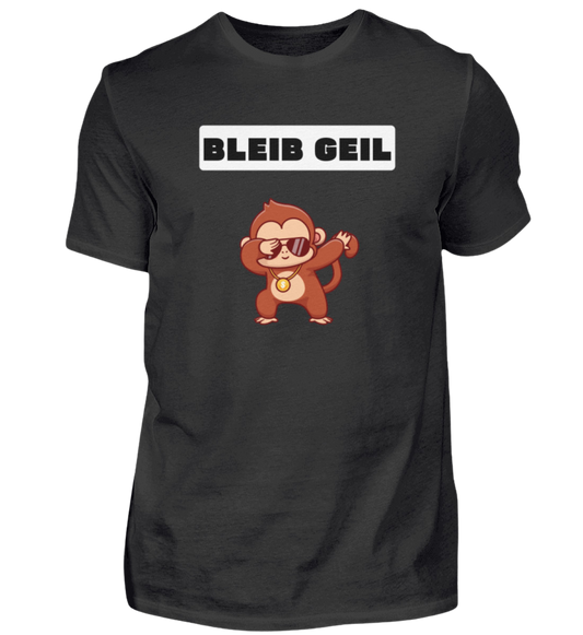 Shirt 'Bleib Geil'