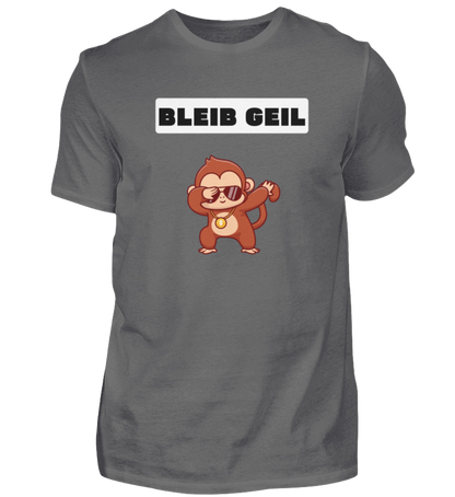 Shirt 'Bleib Geil'
