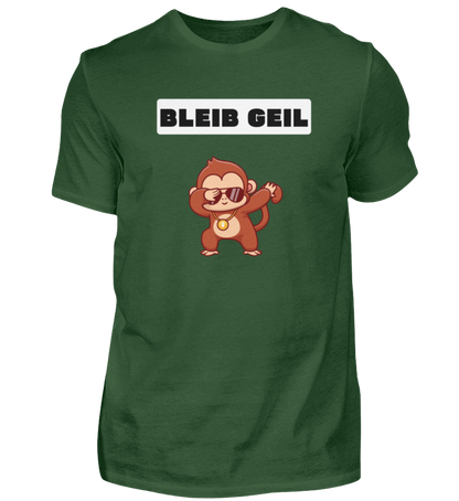 Shirt 'Bleib Geil'