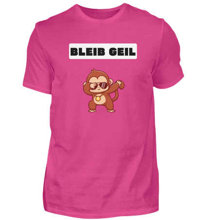 Shirt 'Bleib Geil'