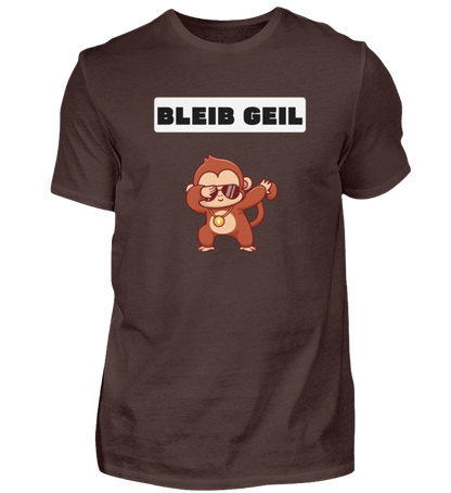 Shirt 'Bleib Geil'