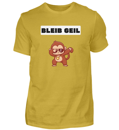 Shirt 'Bleib Geil'