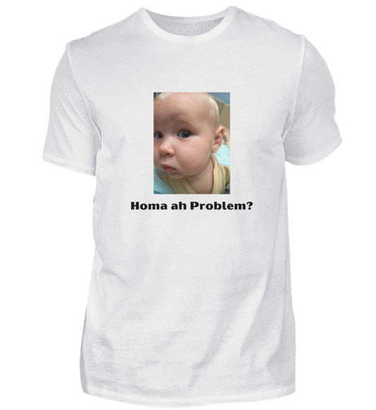 Shirt 'homa ah Problem?'