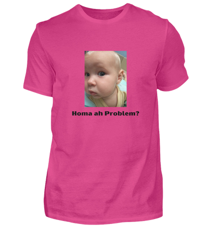 Shirt 'homa ah Problem?'