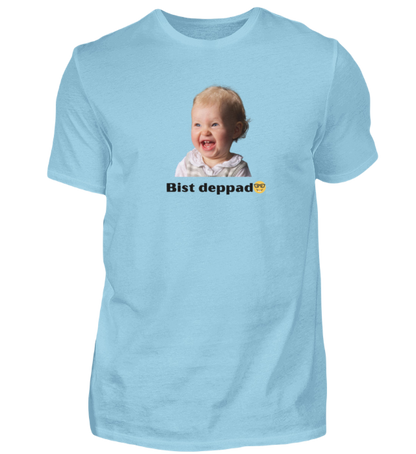 Shirt 'bist deppad'