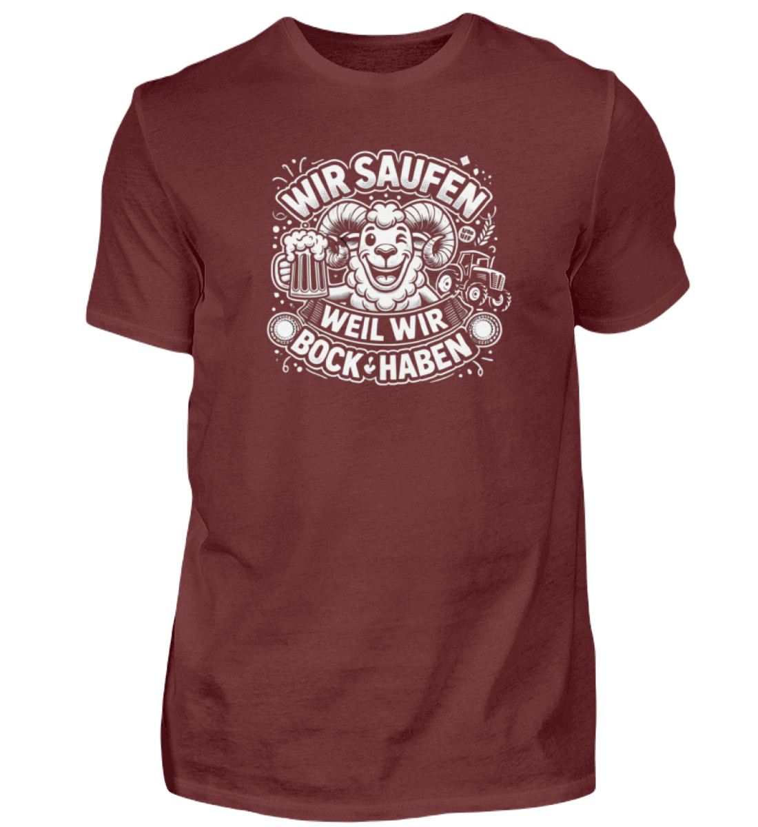 Shirt 'Wir saufen weil wir Bock haben'