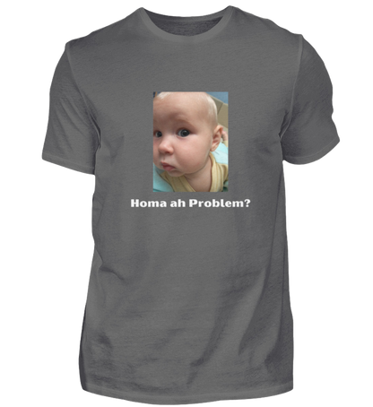 Shirt 'homa ah Problem?'