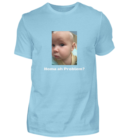 Shirt 'homa ah Problem?'