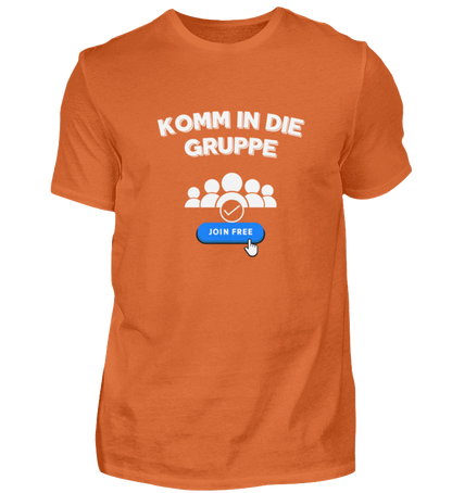Shirt 'Komm in die Gruppe'